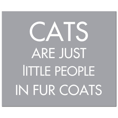 Cats Are Just Little People in Fur Coats Silver Foil Plaque