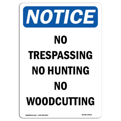 No Trespassing No Hunting No Woodcutting Sign