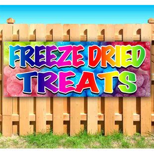 Freeze Dried Treat Banner 13 oz | Non-Fabric | Heavy-Duty Vinyl Single-Sided With Metal Grommets