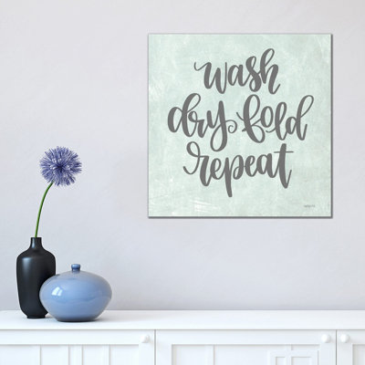 Wash, Dry, Fold, Repeat by Imperfect Dust - Wrapped Canvas Gallery-Wrapped Canvas Giclée