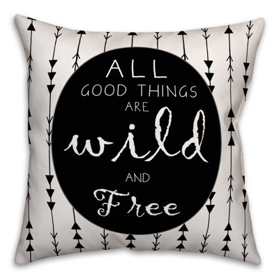  Wild and Free Quote Throw Pillow