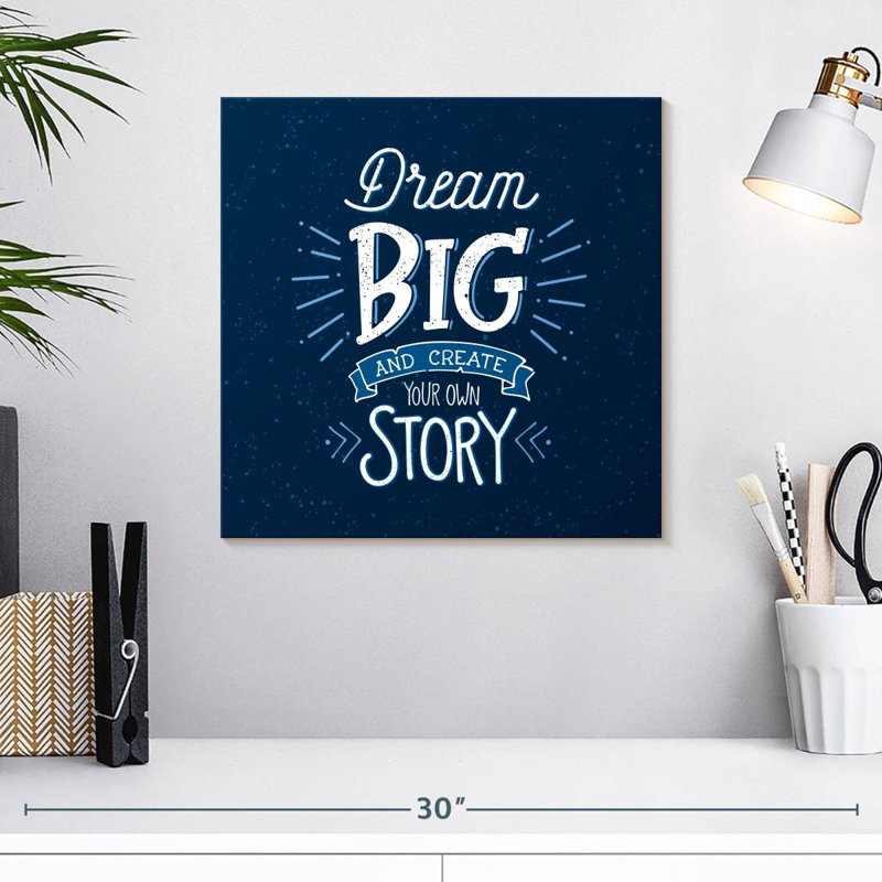 Tergel Dream Big Quote, 16" H x 16" W