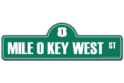 Mile 0 Key West Street Sign Heavy Duty Plastic 6" X 18"