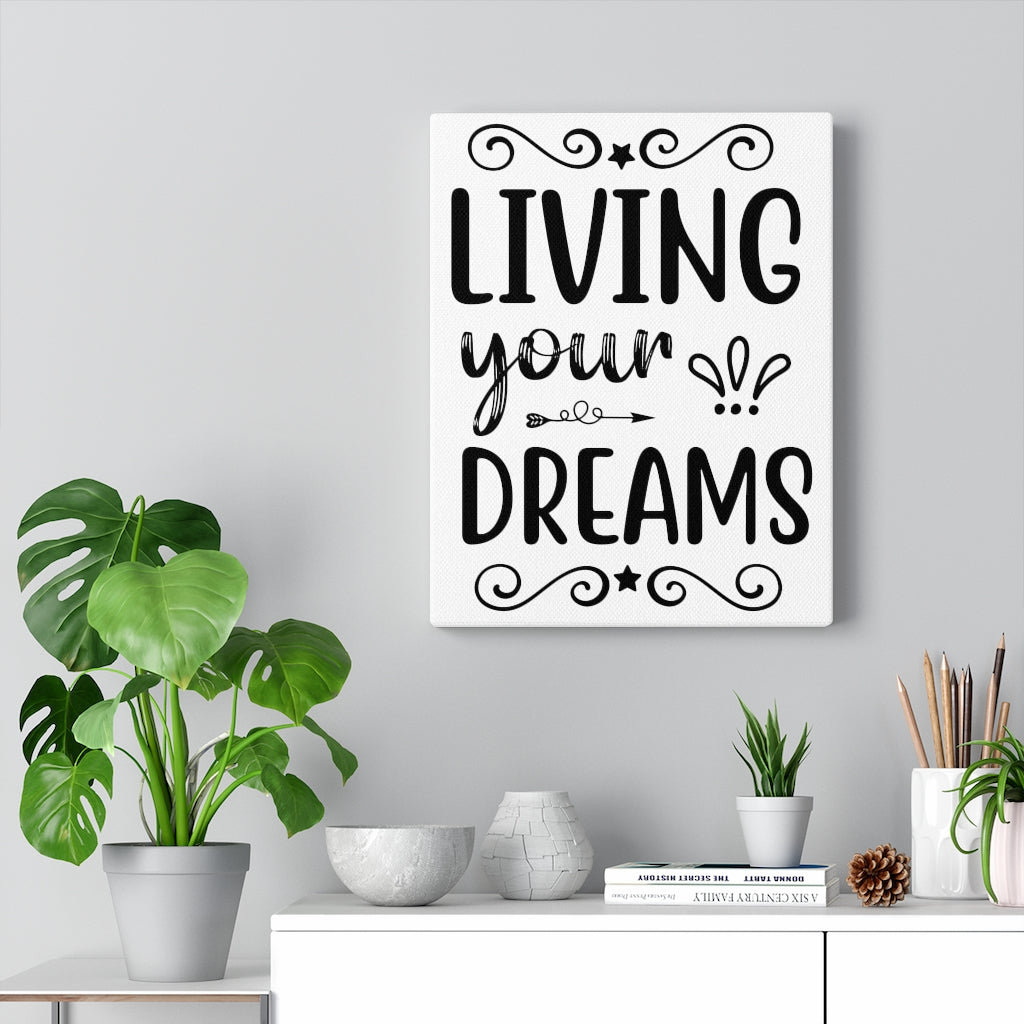 Living Your Dreams - Wrapped Canvas Typography