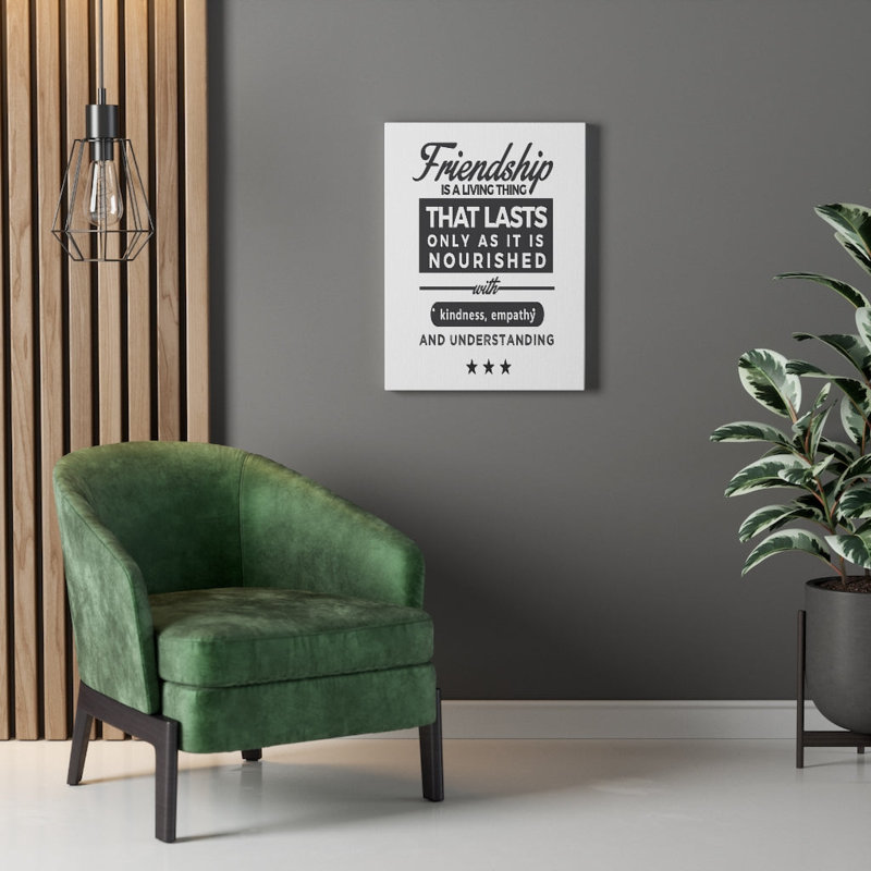Friendship Is A Living Thing - Wrapped Canvas Print