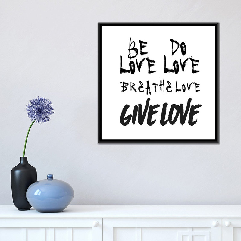 « be love », art textuel sur toile, H 18 po x l 18 po x P 1,5 po, Toile avec cadre noir, Pas de tapis