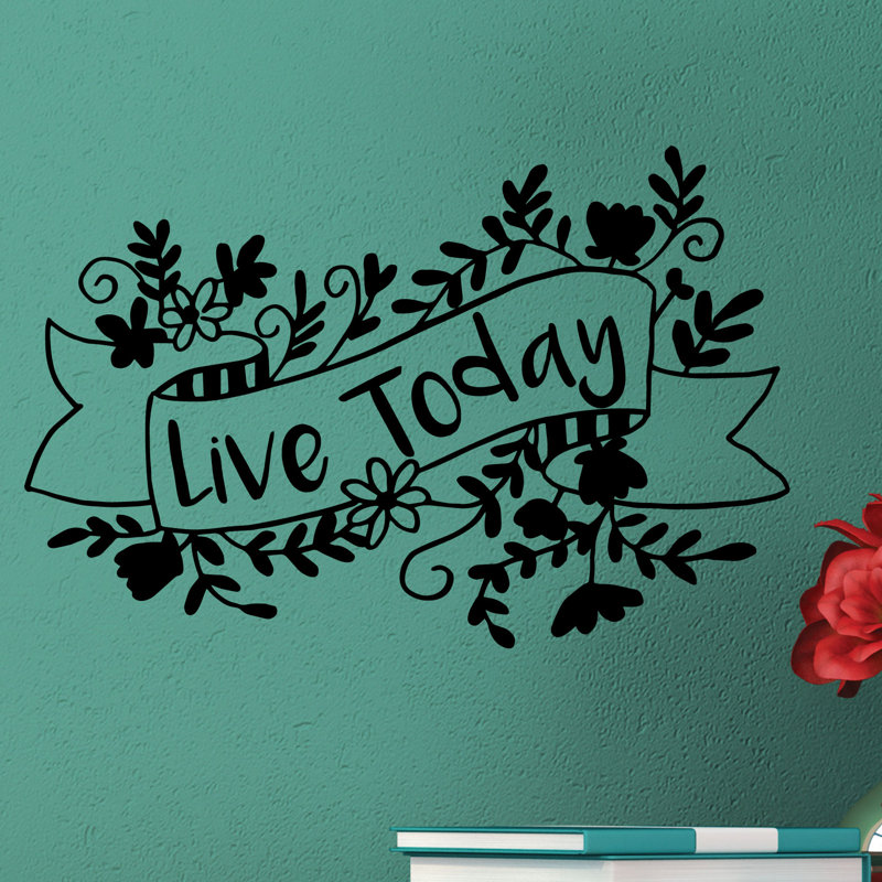 Décalcomanie murale "live today quotes™"