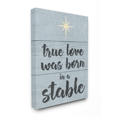 «Christmas True Love Was Born In A Stable Typographie», impression