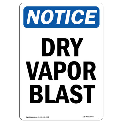 Notice Dry Vapor Blast Sign