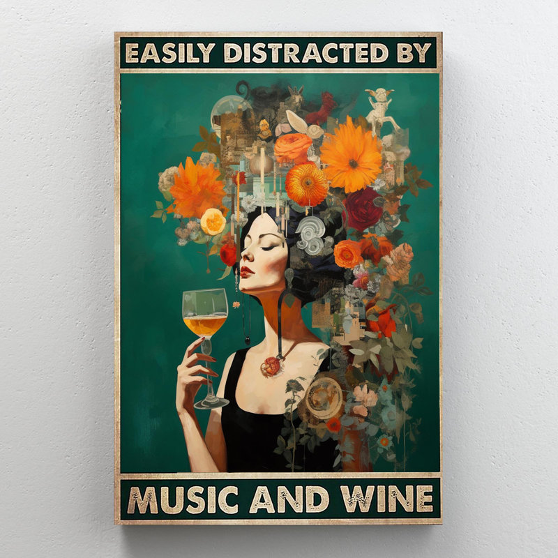 Easily Distracted By Music And Wine - 1 Piece Rect " Easily Distracted By Music And Wine - 1 Piece Rectangle Graphic Art Print On Wrapped Canvas "
