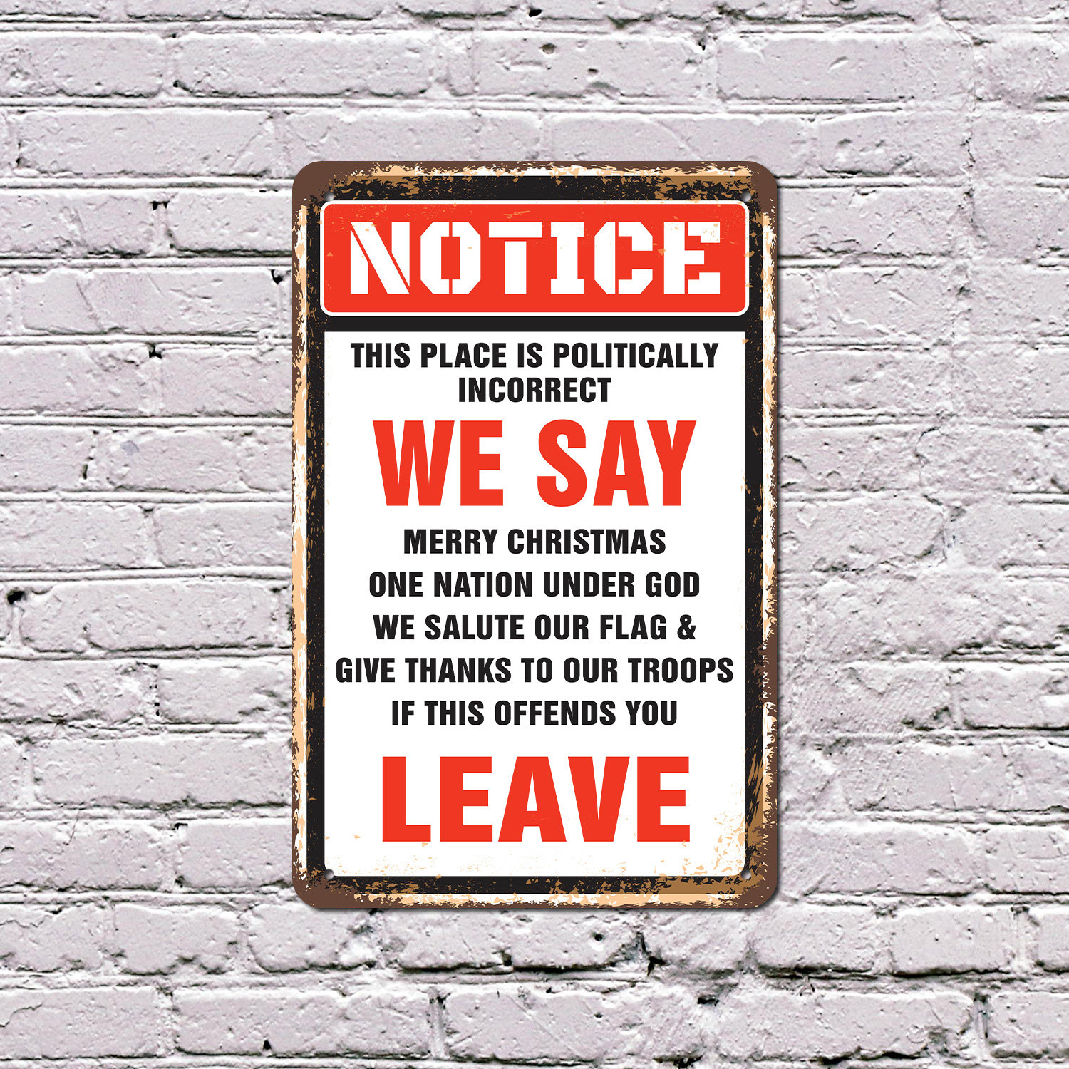 SignMission Notice This Place Is Politically Incorrect Plastic Sign ...