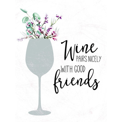 Wine Pairs Nicely Glass - Wrapped Canvas Graphic Art