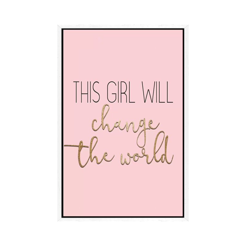 This Girl Will Change by Kimberly Allen - Print on Canvas, 66.04cm H x 45.72cm W x 3.81cm D, White Framed