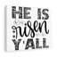 He Is Risen 1 Piece Wrapped Canvas Wall Art-1797481042