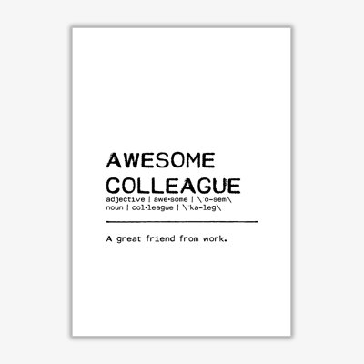 Awesome Colleague Friend - Print