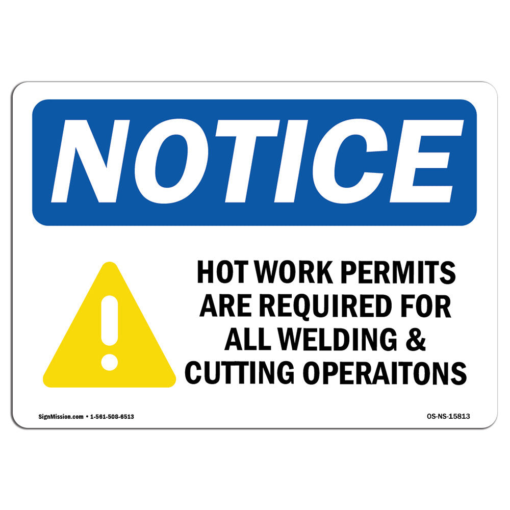 SignMission Notice Hot Work Permits Required Welding Cutting Sign