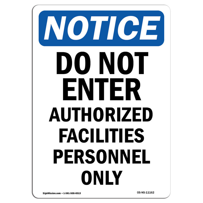 Do Not Enter Authorized Facilities Aluminum Sign 18 x 24