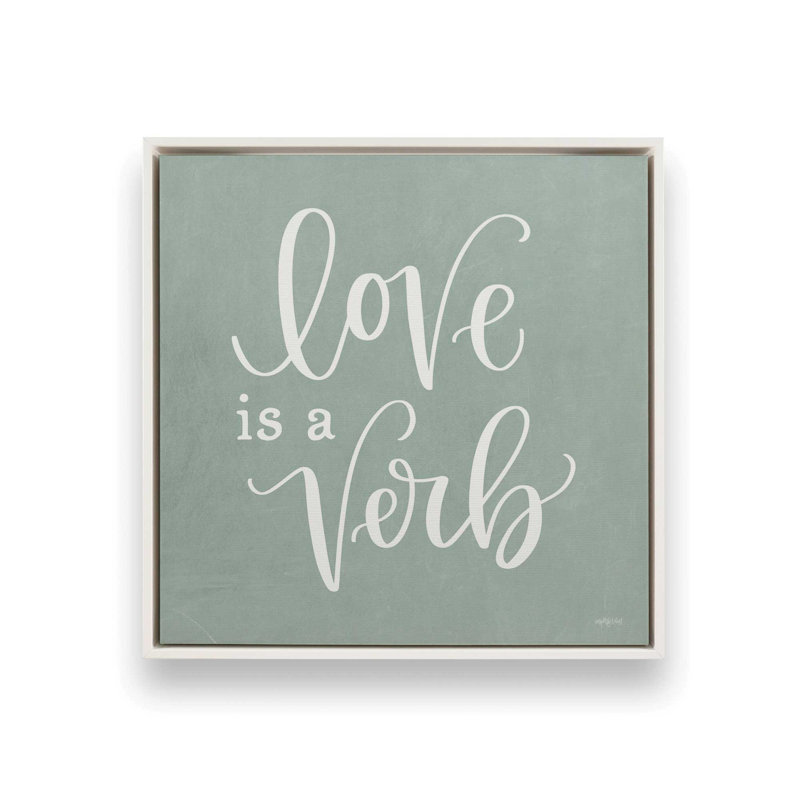 «Love is a Verb» par Imperfect Dust, reproduction d'art, L 36 x H 36, Blanc, Toile avec cadre