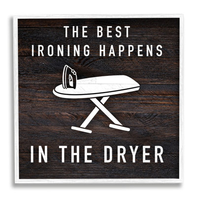 Ironing Dryer Laundry Quote Text Grain Pattern Picture Frame Textual Art on MDF