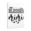Blessed Mimi - Wrapped Canvas Print