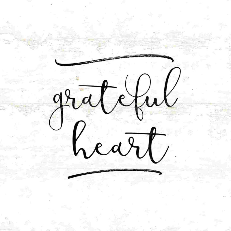 Grateful Heart - Wrapped Canvas Textual Art, 12" H x 12" W  