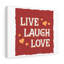 Live Laugh Love - Wrapped Canvas Print-1939329346