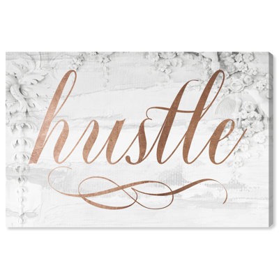 «Hustle Rose Gold Royal» par Oliver Gal, reproduction d'art textuel sur toile