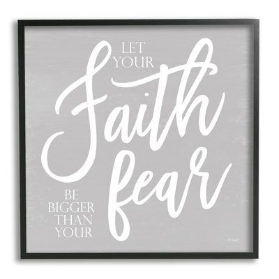 " Faith Bigger Than Your Fear Religious Script Calligraphy " by Kate Sherrill