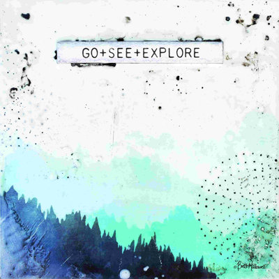 Go + See + Explore