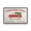 «Farm Fresh Christmas Trees», impression de signe-105812575-105812582