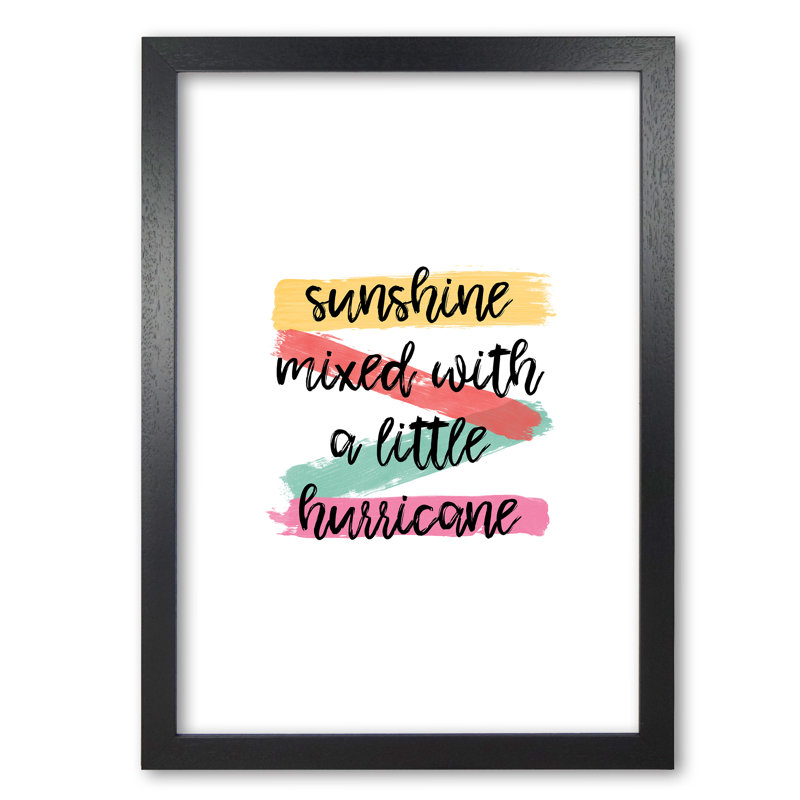 Sunshine Mixed With A Little Hurricane - Print, 85 cm H x 60 cm W x 5 cm D, Black Grain Frame