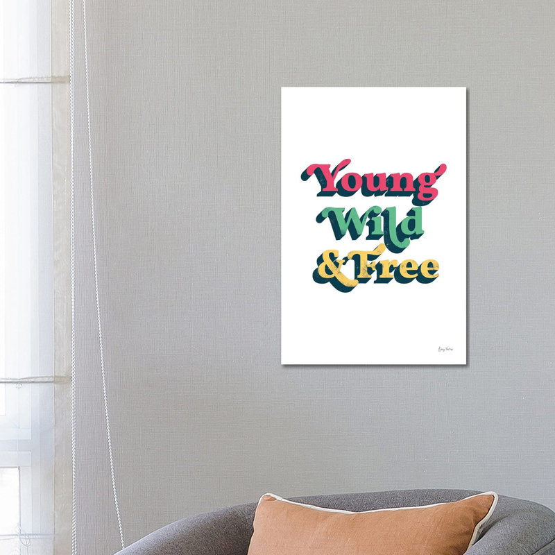 Rainbow Young Wild And Free Bold by Becky Thorns - Wrapped Canvas Print, 66.04 cm H x 45.72 cm W x 1.91 cm D