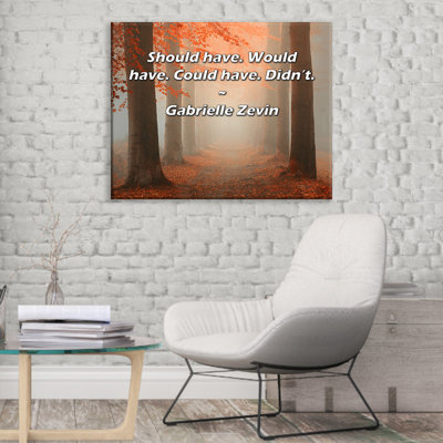 Artsy Quote "Should have. Would have. Could have. Didn’t." By Gabrielle Zevin Gallery Wrapped Canvas