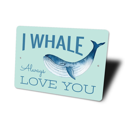 «I Whale Always Love You»