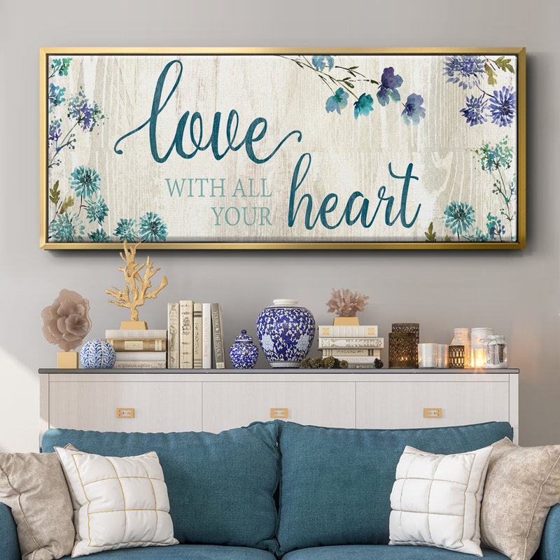 «Love With All Your Heart», toile encadrée