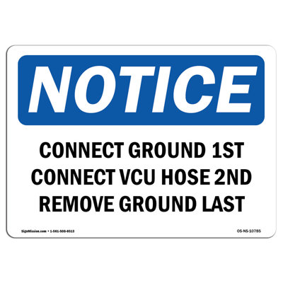 Notice - Connect Ground 1st Connect Vcu Hose 2nd Sign