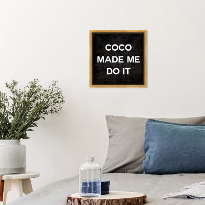 " Coco Made Me "