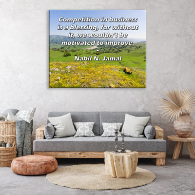 ArtsyQuotes Gallery Wrapped Canvas By Nabil N. Jamal: "Competition in business is a blessing, for without it, we wouldn’t be motivated to improve."