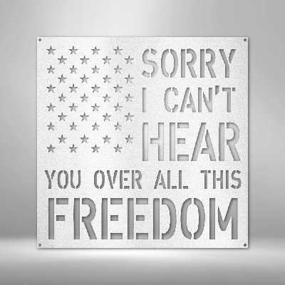 All This Freedom Sign Steel Sign Laser Cut Powder Coated Home & Office Metal Wall Decor Multiple Sizes & Colours