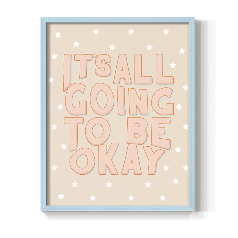 Going To Be Ok, reproduction encadrée - bois massif, Bleu, H 30 po x l 24 po
