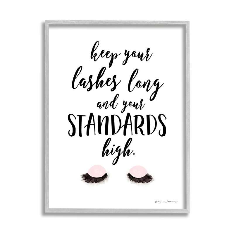 «Keep Lash Long Standards High Expression Glam Eyes» par Stephanie Workman Marrott - Art textuel, Estampe numérique Farmhouse