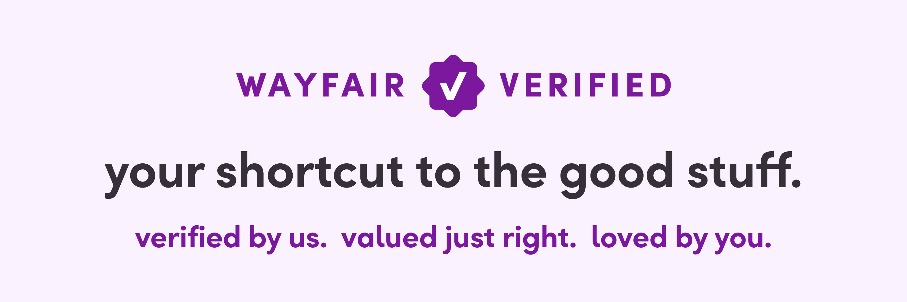 Wayfair Verified: Vetted & Loved by a Wayfair Product Expert