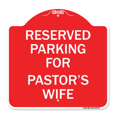 Enseigne Signmission Designer Series - Stationnement réservé à la femme du pasteur | Panneau architectural rouge et blanc en aluminium de gros calibre 18 po x 18 po | Protégez votre entreprise et votre commune | Fabriqué aux États-Unis