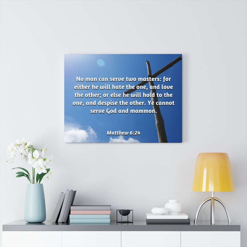 Two Masters Matthew 6:24 - Wrapped Canvas Print, 30cm H x 41cm W
