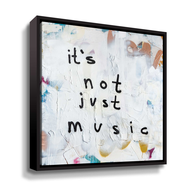 Not Just Music - Print on Canvas, Black Framed, 24" H x 24" W x 2" D