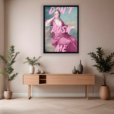 Pop Art & Retro "Don't Rush Me" Framed Print Wall Art