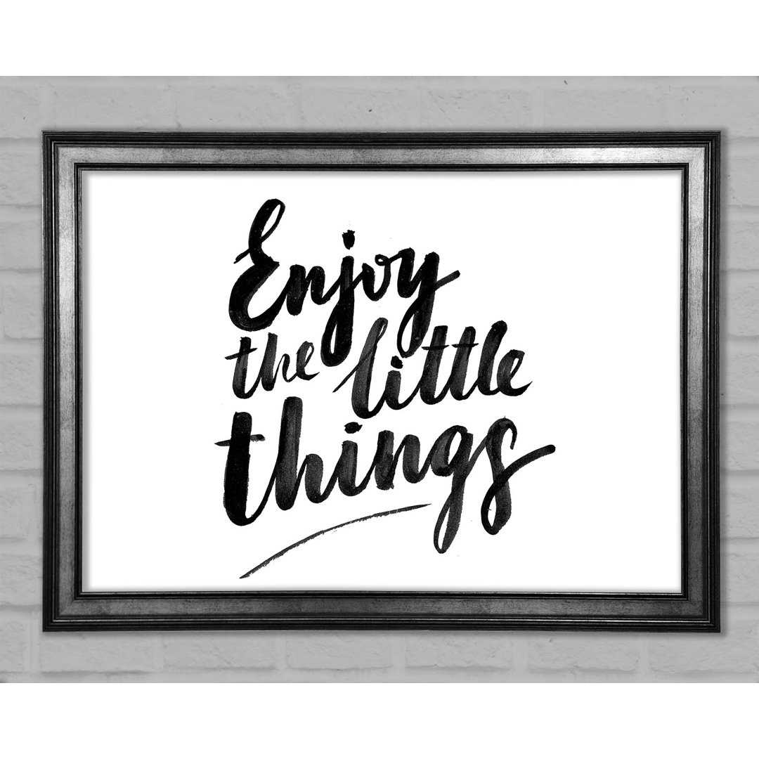 Enjoy The Little Things 4 Gerahmter Druck Wandkunst