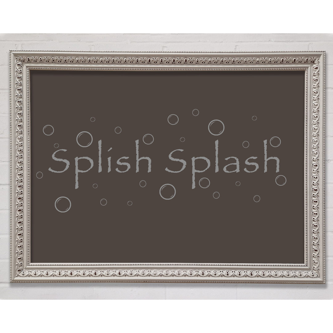 Badezimmer Zitat Splish Splash Badezimmer Beige Gerahmter Druck