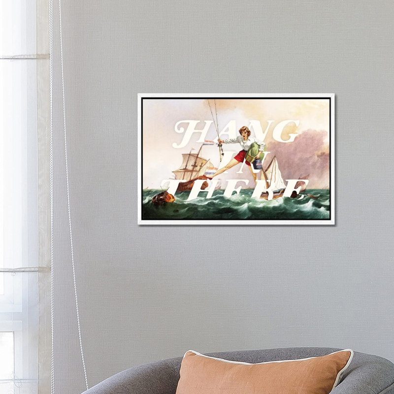 Hang in There 1 Piece Wall Art on Canvas, 66.04 cm H x 45.72 cm W, White Framed