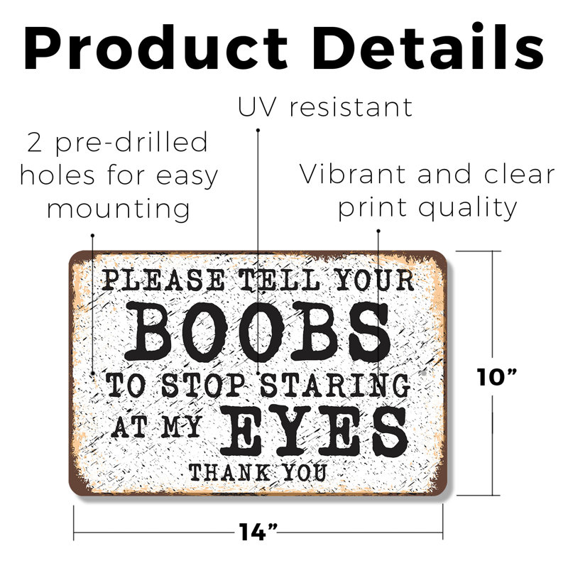 Please Tell Your Boobs Stop Staring 10 Inch x 14 Inch Plastic Sign, 10" H x 14" W x 0.1" D